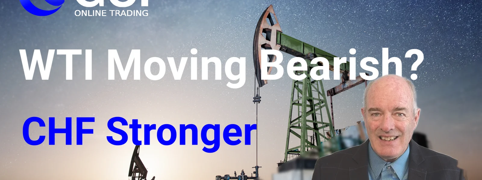 Forex Trading Long GBPAUD.  WTI Crude Oil moving Bearish?  CHF Stronger; For How Long?