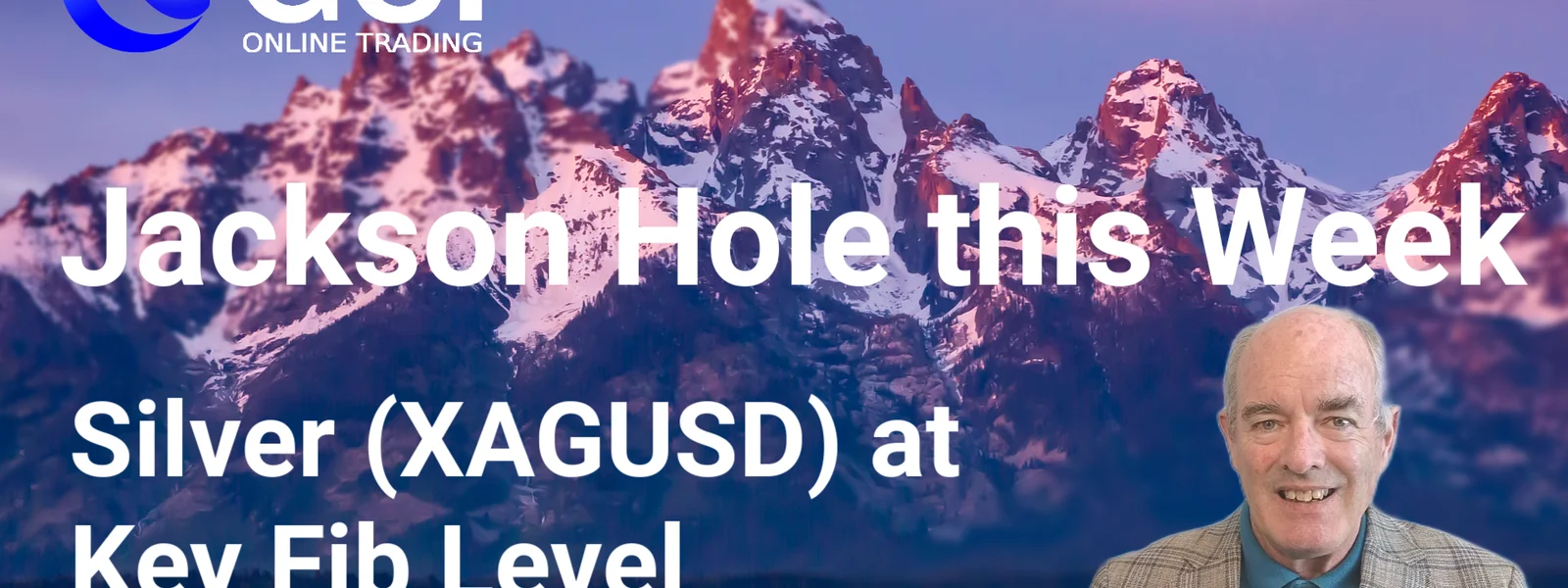 Forex Trading CAD with CPI in Focus.  Silver (XAGUSD) at Key Fibonacci Level. Jackson Hole this Week.