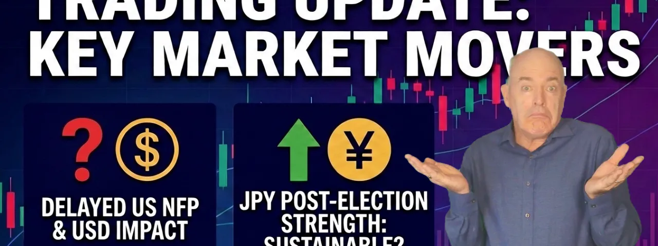 Delayed US Non-Farm Payrolls Affect on USD? JPY Stronger Post-Elections: Will it Last?