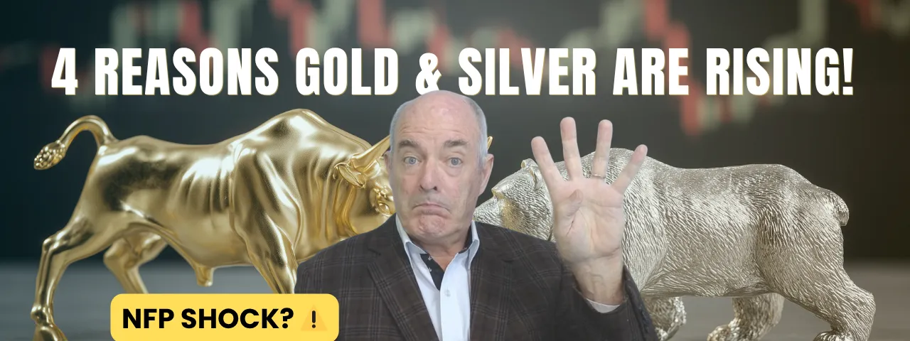 4 Reasons Why Gold XAUUSD and Silver XAGUSD Have Risen.  Today’s Non-Farm Payrolls in Focus for the Fed.